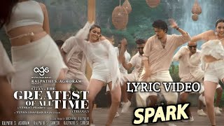 GOAT Spark Song Lyrics Video  Thalapathy Vijay  Yuvan  Venkat Prabhu  AGS Entertainment [upl. by Denison674]