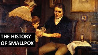 The History of Smallpox amp The First Vaccine [upl. by Euk]