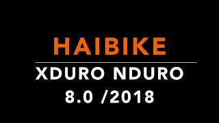 2018 HAIBIKE Xduro Nduro 80 [upl. by Sol882]