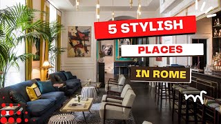 5 Stylish Restaruants amp Bars in Rome [upl. by Brockie]