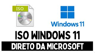 ISO WINDOWS 11 DIRETO DA MICROSOFT [upl. by Puett]