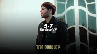 Tito Double P Junior H  57 LETRALYRICS [upl. by Billy]