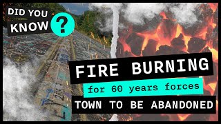 The 60YearOld Underground Fire Which Destroyed a Town  Did You Know [upl. by Rj876]