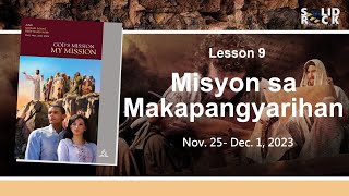 Misyon sa Makapangyarihan Q4L9 Tagalog Sabbath School Lesson 2023 [upl. by Clerissa35]