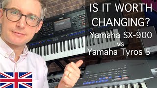 Yamaha Tyros 5 vs SX900  Top 5 reasons for changing  Is it worth upgrading [upl. by Jt]