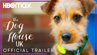 The Dog House UK  Official Trailer  HBO Max [upl. by Araic]