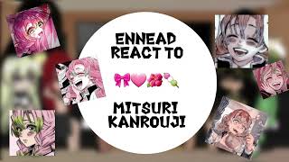 Ennead react to Hashira Mitsure kanroji 1 🎀🍡 [upl. by Olumor]