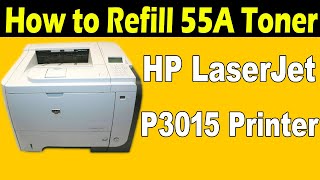 How to refill hp 55A toner cartridge  HP LaserJet Enterprise P3015 Printer [upl. by Yra]