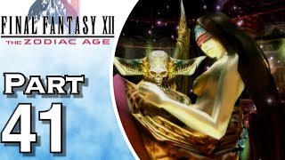 Final Fantasy XII The Zodiac Age  Gameplay  Walkthrough  Lets Play  PS4  Part 41 [upl. by Roy]