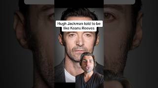 Hugh Jackman told to be like Keanu Reeves [upl. by Latonia]