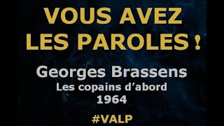 Georges Brassens  Les Copains dabord  Paroles lyrics  VALP [upl. by Lenoj]