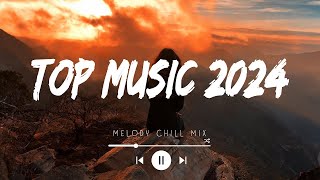 Top music 2024 playlist  Tiktok songs 2024  Songs to add your playlist Mix Songs Hits [upl. by Annaya817]