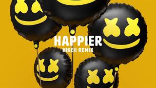 Marshmello ft Bastille  Happier Hikeii Remix [upl. by Leatrice]