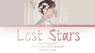 Jungkook 정국  Lost Stars Adam Levine Cover커버 Eng Lyrics가사 [upl. by Arelus]