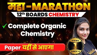 Class 12th Organic Chemistry Revision in One Shot  CBSE Board 2024  Shilpi Maam VedantuMath [upl. by Negrom]