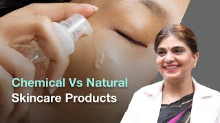 Natural vs Chemical Skincare Dermatologist Reveals the Truth [upl. by Alletniuq]