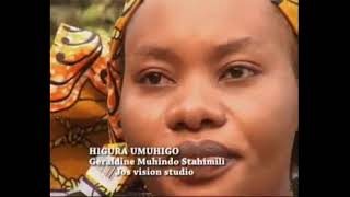 GUHIGA UMUHIGO NTUWUHIGURE BIRUTWA NO KUTAWUHIGA by Geraldine Muhindo [upl. by Ardnazxela]