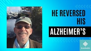 He Reversed his Alzheimers with Dr Bredesens ReCODE Protocol Frank McNears Incredible Story [upl. by Acsicnarf581]