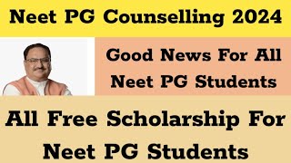 Neet PG Counselling 2024 I All Free Scholarship for Neet PG Students  Apply now Neet PG 2024 [upl. by Dorrehs]