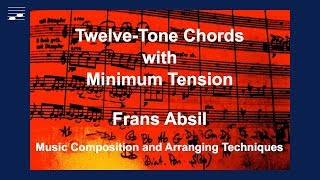 Twelvetone Chords with Minimum Tension [upl. by Erving386]