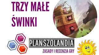 Trzy Małe Świnki  zasady i recenzja gry planszowej dla dzieci [upl. by Iam]