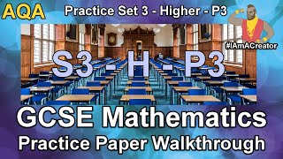 GCSE Maths AQA Practice Paper Set 3  Higher Tier  Paper 3  Walkthrough with Full Solutions [upl. by Drugi]