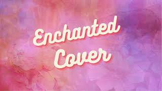 Enchanted Cover [upl. by Pardo462]