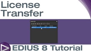 EDIUS 8 Basic Tutorial License Transfer [upl. by Yllatan670]