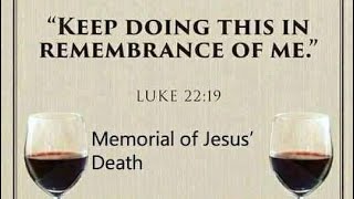 MEMORIAL OF JESUS DEATH  JEHOVAHS WITNESS [upl. by Cordier]