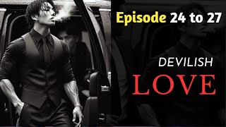 Devilish Love  Episode 24 to 27 audiostory forcedmarriagebasednovels fm devilishlovewithmywife [upl. by Karoly]