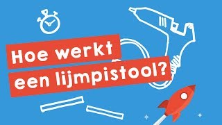 Hoe werkt een lijmpistool uitgelegd in 15 min [upl. by Akimed]