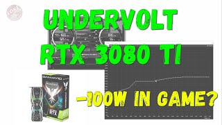 Undervolting RTX 3080 Ti for up to 100W less power in game [upl. by Sammons]