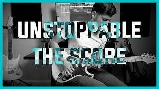 Unstoppable  The Score  Guitar Cover by Simon Ramundo [upl. by Osmond]