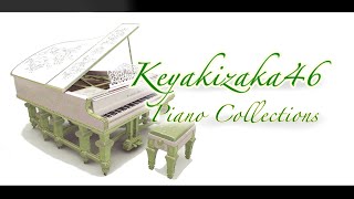 Keyakizaka46 Piano Collections  Presso 欅坂46 ピアノカバー メドレー 作業用BGM [upl. by Ennire653]