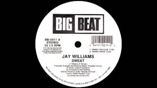 Jay Williams  Sweat Sweat The Club 1990 [upl. by Cochard485]