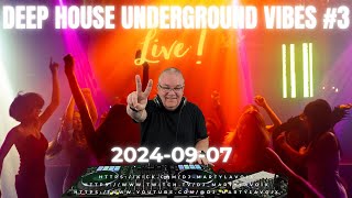 20240907 Deep House Underground Vibes Mix 3 [upl. by Clayberg20]