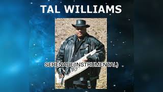 Tal Williams  Serenade Instrumental [upl. by Agle]