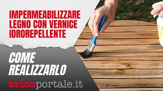 Impermeabilizzare legno con vernice idrorepellente [upl. by Duquette]