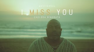 Mastiksoul quotI Miss Youquot feat Chelsea Dinorath Official Video [upl. by Ellesij]