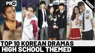 10 High School Korean Dramas You Should Watch Explained In Hindi [upl. by Annekahs]