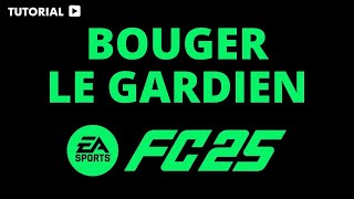 Fc 25 comment bouger le gardien [upl. by Rapsag]