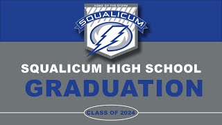 Squalicum High School Graduation  Class of 2024 [upl. by Airetahs894]