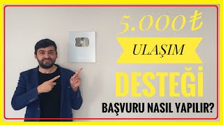 5000â‚º ULAÅIM DESTEÄÄ° 2024 ULAÅIM DESTEÄÄ°NE BAÅVURU NASIL YAPILIRULAÅIM DESTEÄÄ° DEVAM EDÄ°YOR MU [upl. by Akcinat]