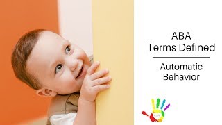 ABA Terms Defined Automatic Behavior [upl. by Merlina]