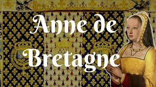 Une femme au pouvoir  Anne de Bretagne duchesse de Bretagne [upl. by Asserat]