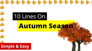 Autumn Season 10 Lines  Essay On Autumn Season In English [upl. by Beth817]