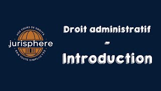 DROIT ADMINISTRATIF  0  Introduction au droit administratif  2024 [upl. by Killoran]