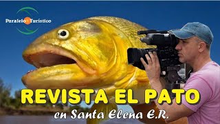 Revista El Pato temporada de Dorados en Santa Elena ER  Programa Paralelo Turístico 893 Bloque 05 [upl. by Heid]