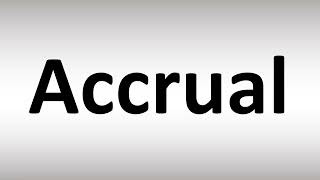 How to Pronounce Accrual [upl. by Myrt]