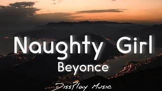 Beyonce  Naughty Boy lyrics [upl. by Nosrac]